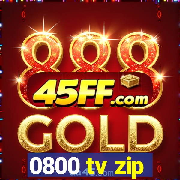 0800 tv zip